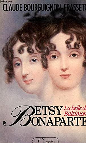 Betsy Bonaparte ou La belle de Baltimore book