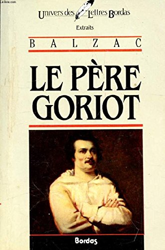 Le Pere Goriot (Petite bibliotheque Lattes) Classics