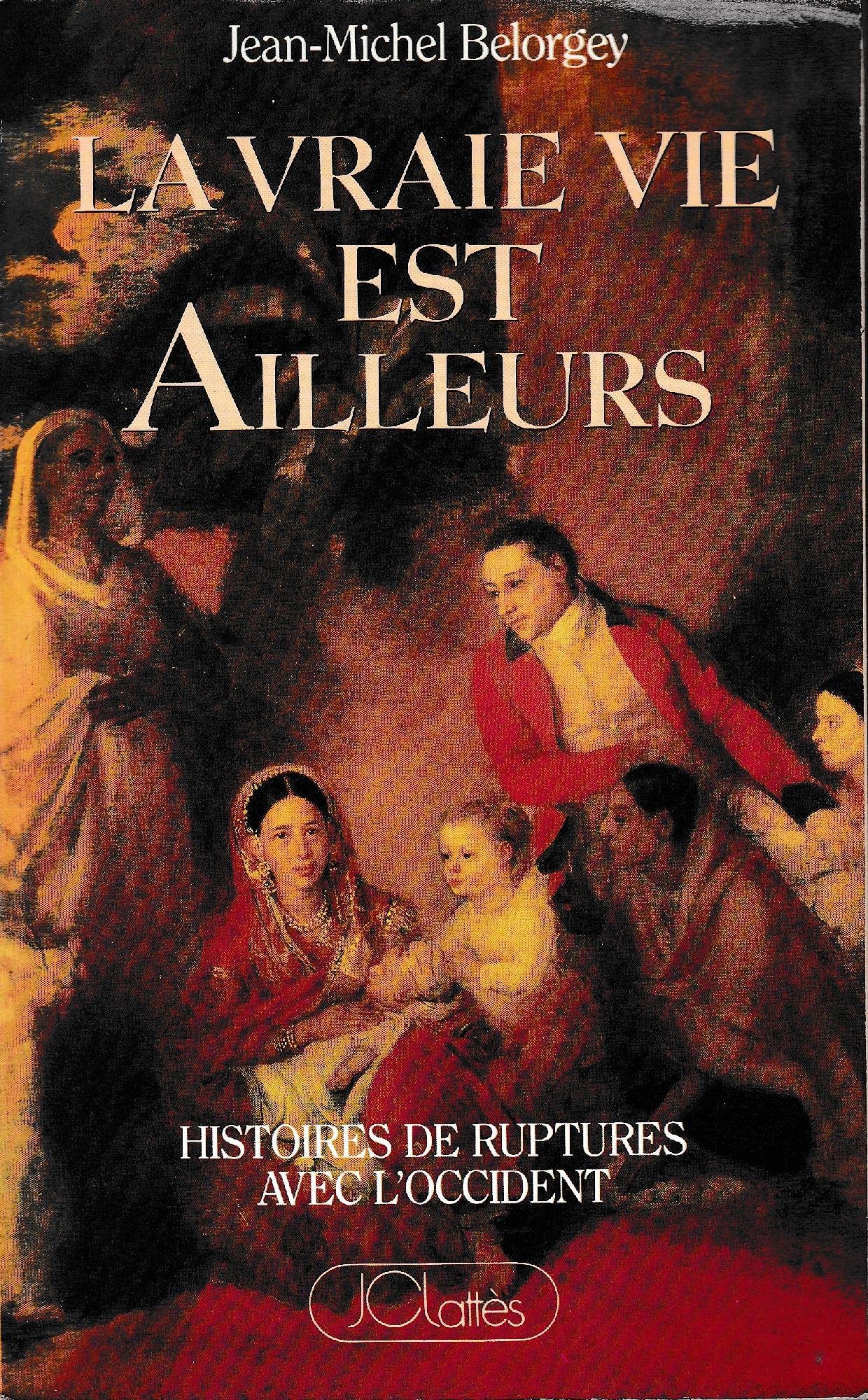 LA VRAI VIE EST AILLEURS Books