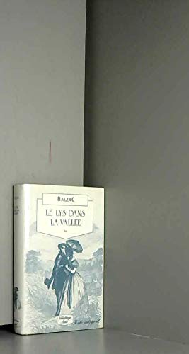 Le Lys Dans La Vallee (Petite bibliotheque Lattes) Classics