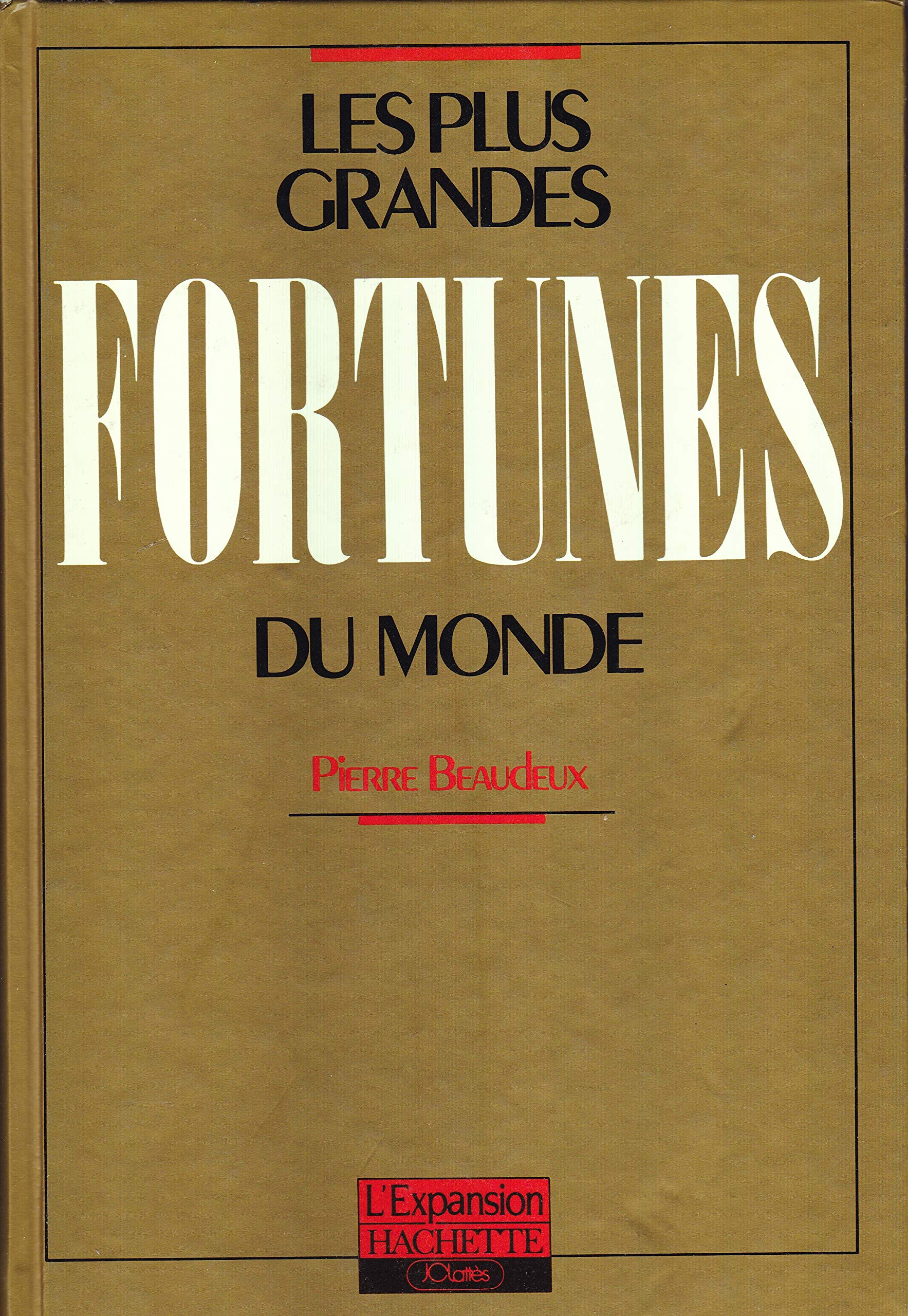Les Plus Grandes Fortunes Du Monde book
