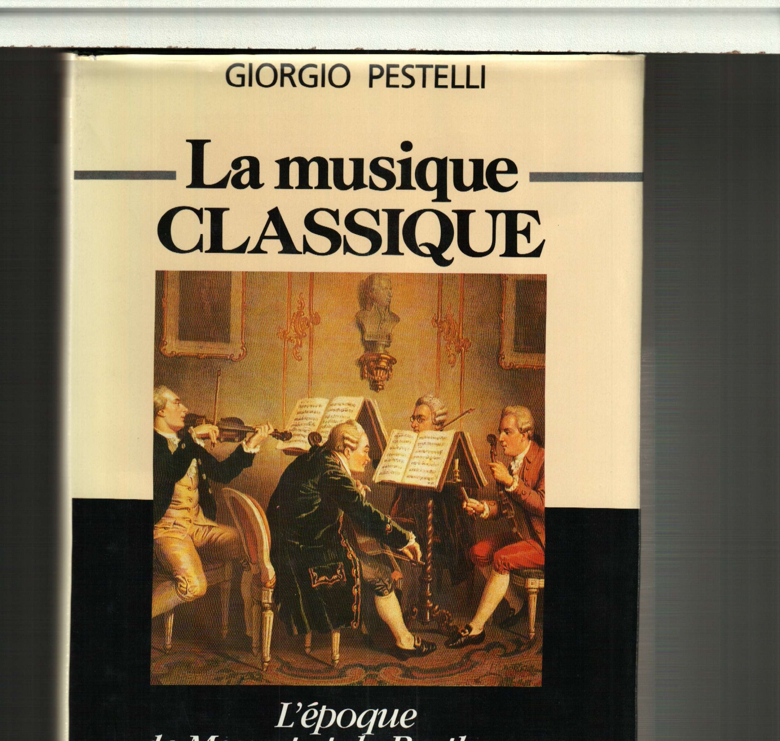 La musique classique : l'époque de Mozart et de Beethoven Books