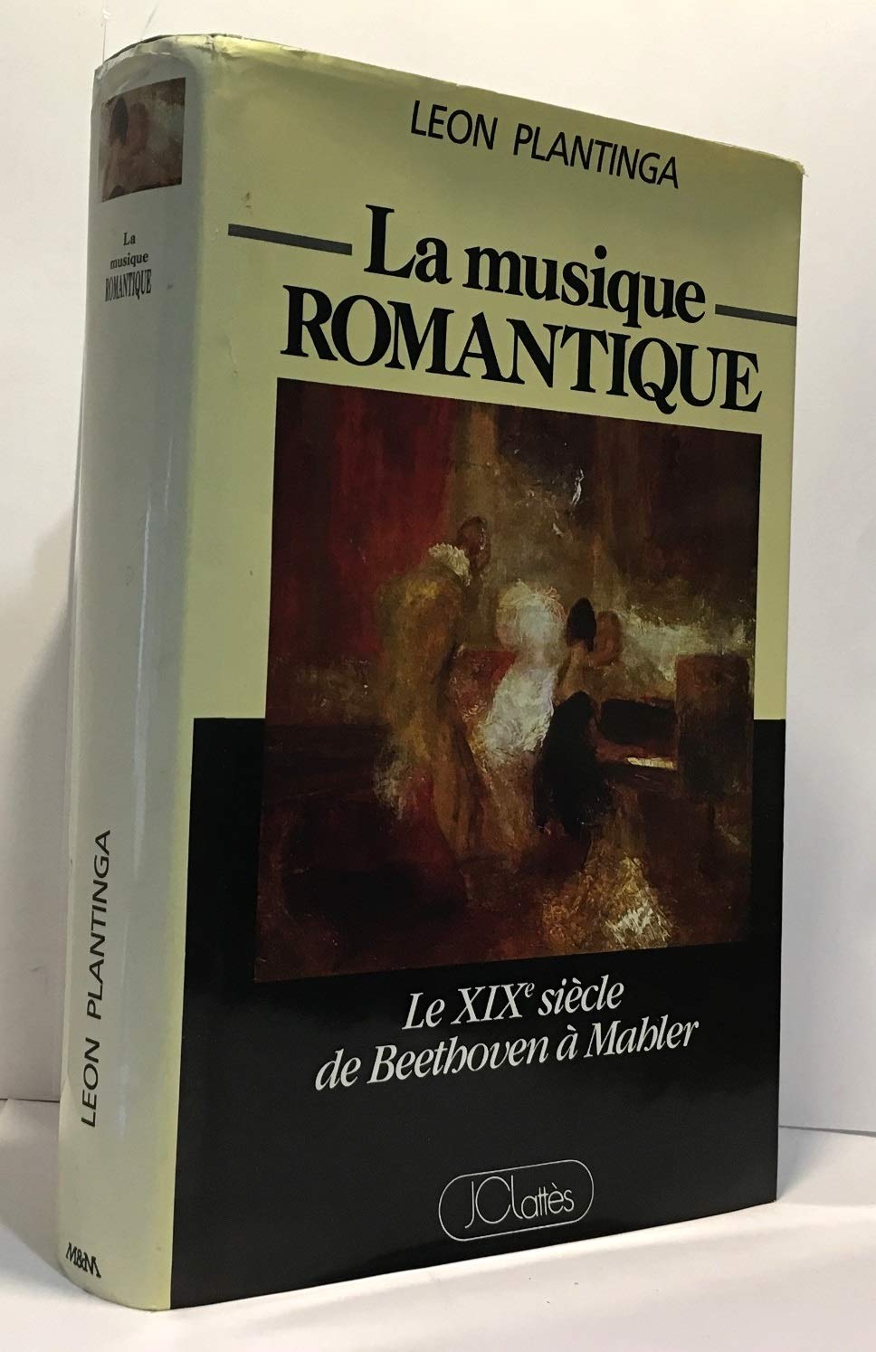 La Musique romantique : Histoire du style musical au XIXe siècle en Europe (Musiques et musiciens) 16th - 19th Century