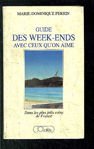 Product Image: Guide des week-ends avec ceux qu'on aime