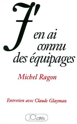 J'en ai connu des équipages : entretien Essays & Short Stories