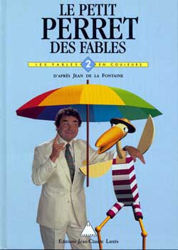 Le petit Perret des Fables. Vol. 2. Les fables en couleurs Essays & Short Stories