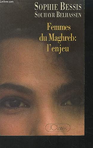 Femmes du Maghreb : l'enjeu book
