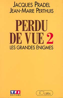 Perdu de vue. Vol. 2. Les grandes énigmes book