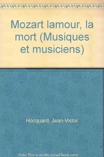 Mozart, l'amour, la mort book