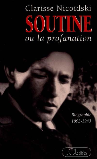 Product Image: Soutine ou la Profanation : 1993, l'année Soutine