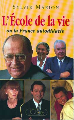 L'Ecole de la vie ou la France autodidacte book