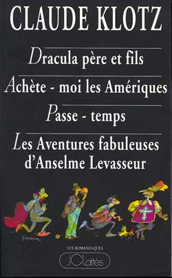 Dracula père et fils. Paris-vampire. Achète-moi les Amériques Books