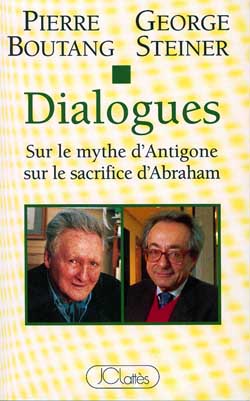 Dialogues : sur le mythe d'Antigone, sur le sacrifice d'Abraham Books