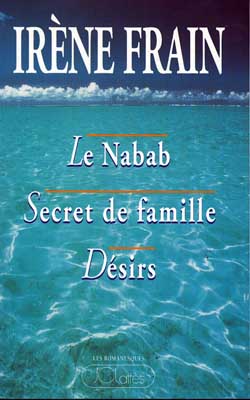 Le Nabab. Désirs. Secret de famille book
