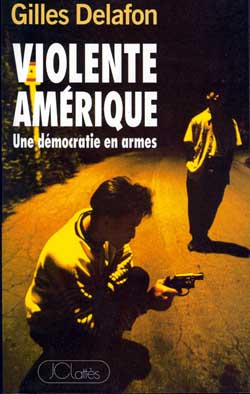 Violente Amérique : une démocratie en armes book