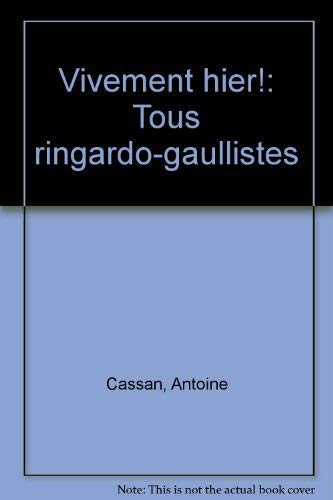 Vivement hier : tous ringards gaullistes book