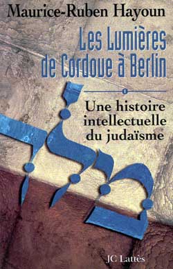Les lumières de Cordoue à Berlin : une histoire intellectuelle du judaïsme. Vol. 1 Essays & Short Stories