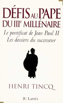 Défis au pape du troisième millénaire : le pontificat de Jean Paul II, les dossiers du successeur Books