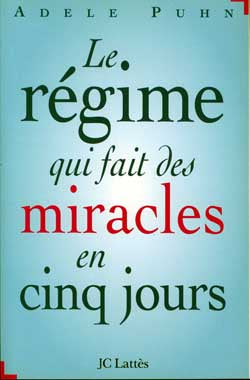 Le régime qui fait des miracles en cinq jours Books