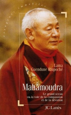 Mahamoudra : la voie de la compassion et de la dévotion Books