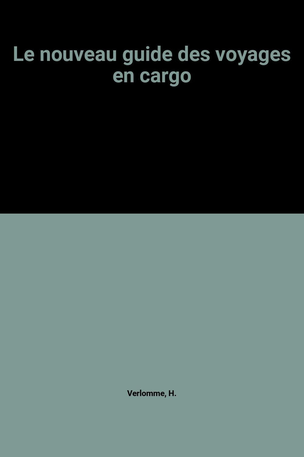 Le nouveau guide des voyages en cargo book