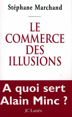Le commerce des illusions : enquête sur les réseaux de pouvoir en France Books