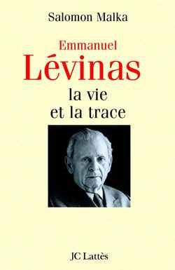 Emmanuel Levinas : la vie et la trace Social Sciences