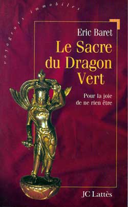 Le sacre du dragon vert : pour la joie de ne rien être Books