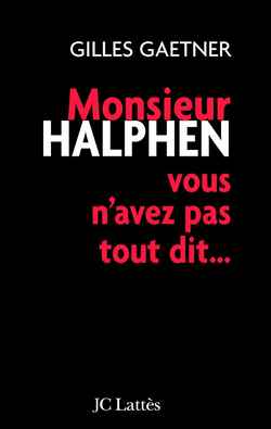 Monsieur Halphen, vous n'avez pas tout dit... book