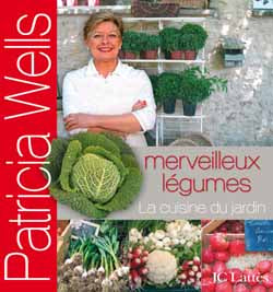 Merveilleux légumes : la cuisine du jardin Books