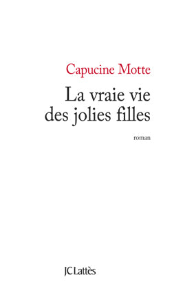 La vraie vie des jolies filles Essays & Short Stories
