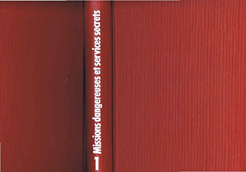 Missions dangereuses et services secrets (Agents, espions et soldats durant la seconde guerre mondiale), tome 2 book
