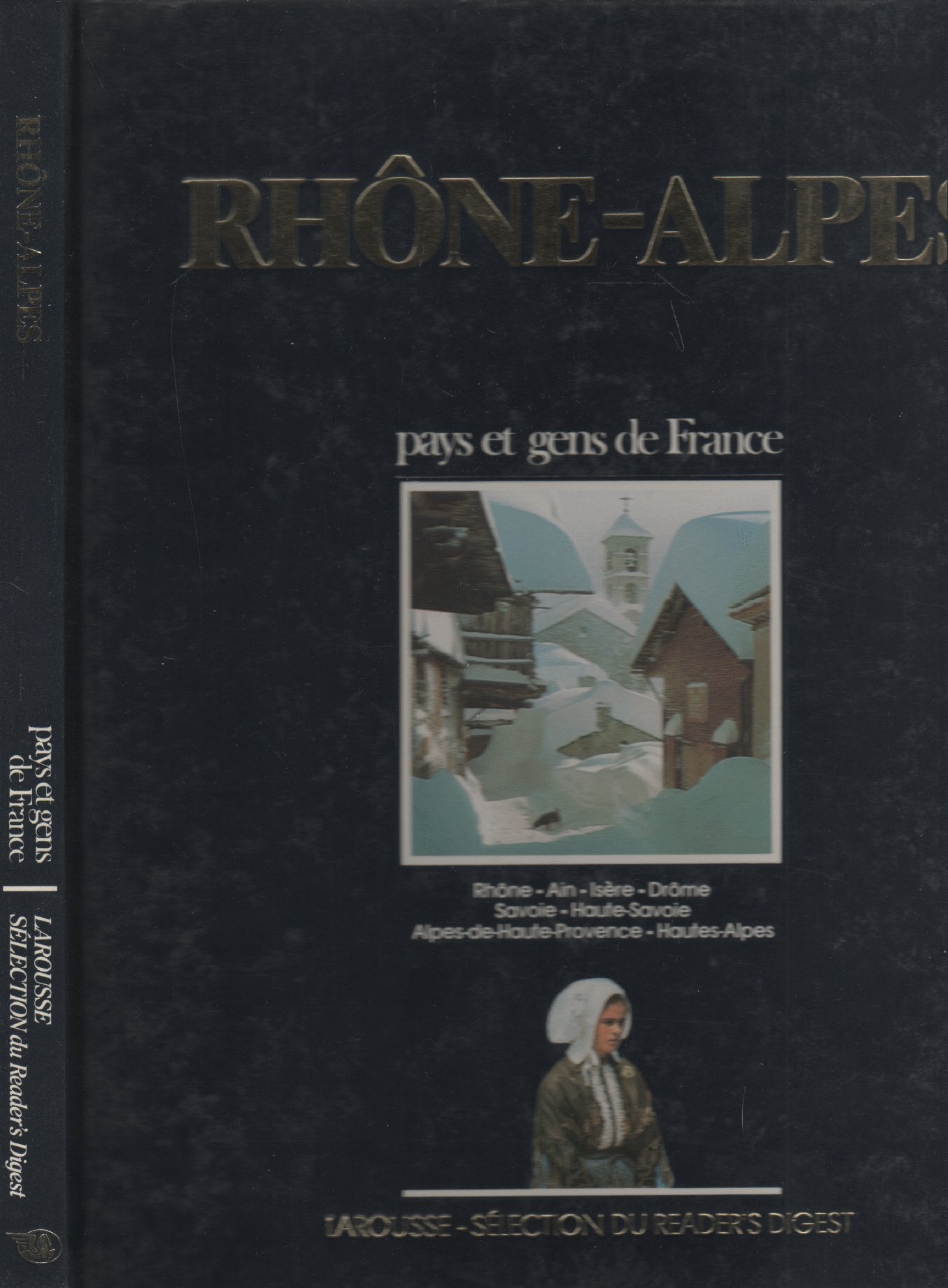 Rhone-Alpes: Rhone, Ain, Isere, Drome, Savoie, Haute-Savoie, Alpes-de-Haute-Provence, Hautes-Alpes book