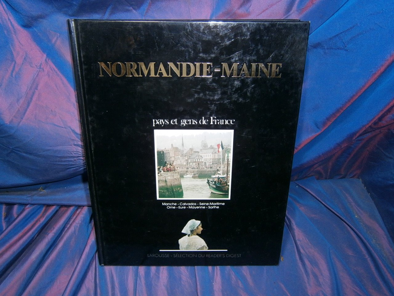 Normandie, Maine : Manche, Calvados, Seine-Maritime, Orne, Eure, Mayenne, Sarthe (Pays et gens de France) Books