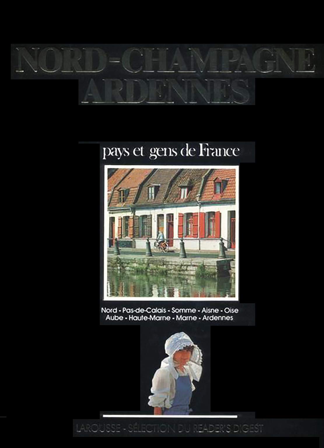 Nord, Champagne, Ardennes (Pays et gens de France) Books
