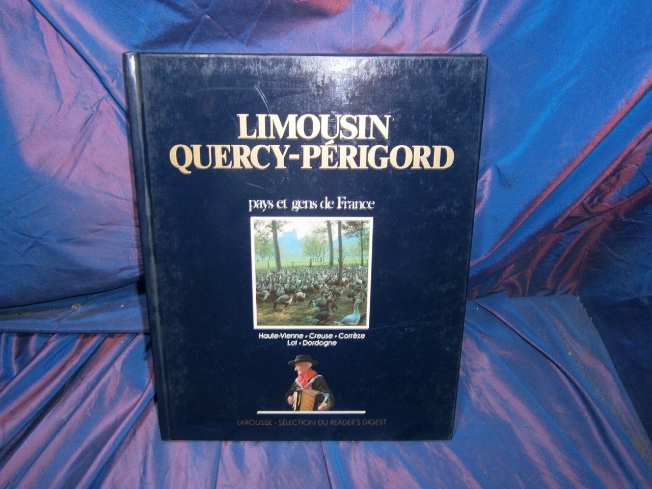 Limousin, Quercy, Périgord: Haute-Vienne, Creuse, Corrèze, Lot, Dordogne Books