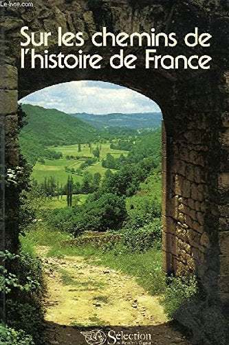 Sur les chemins de l'histoire de France Books