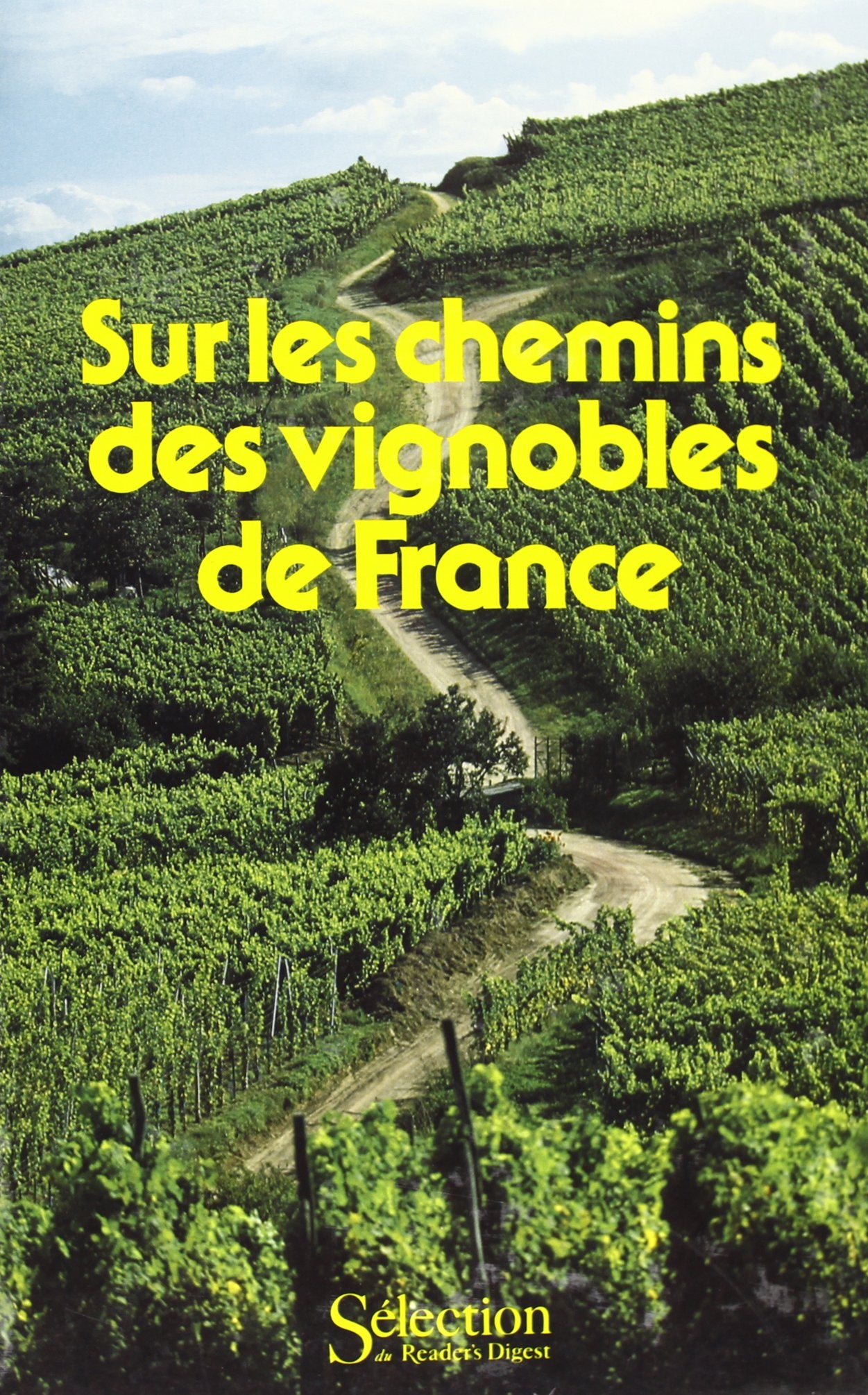 Sur les chemins des vignobles de France Books