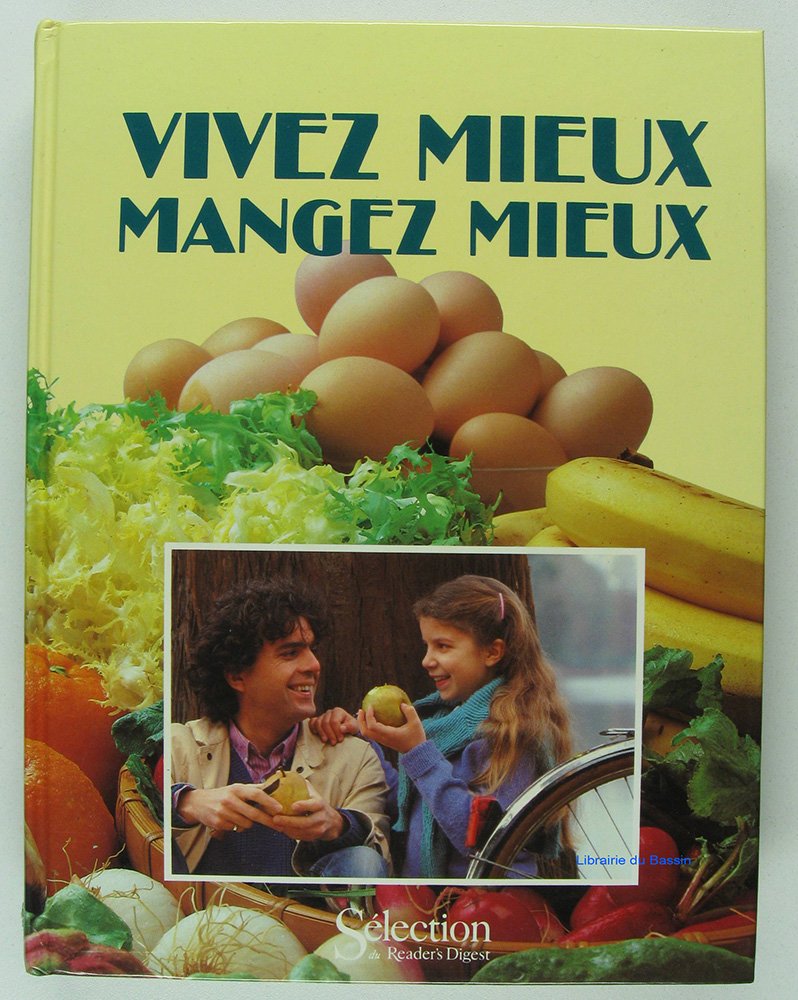 Vivez mieux, mangez mieux Books
