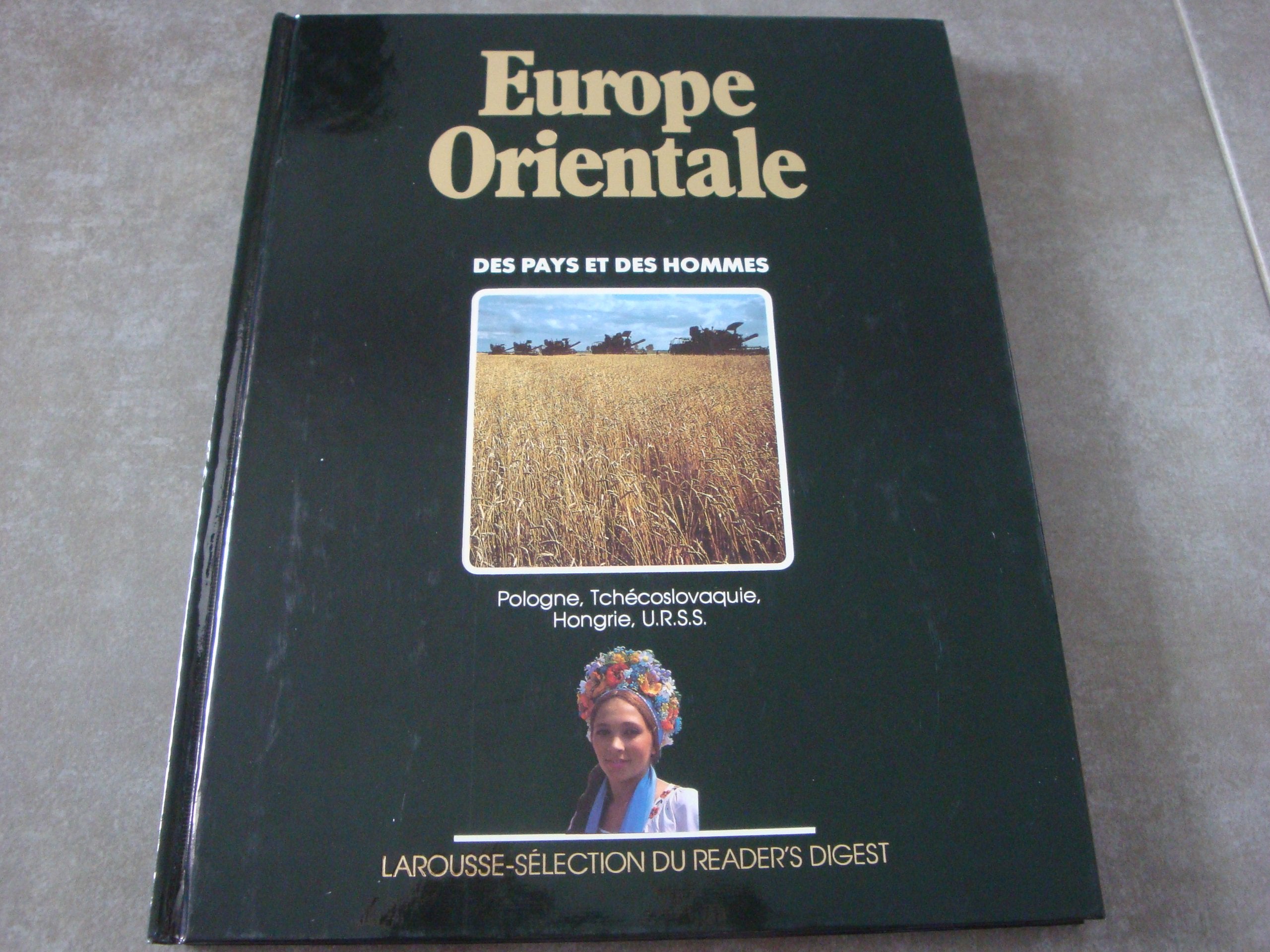 Europe orientale: La Pologne, la Tchécoslovaquie, la Hongrie, l'URSS (Des Pays et des hommes. ) Books
