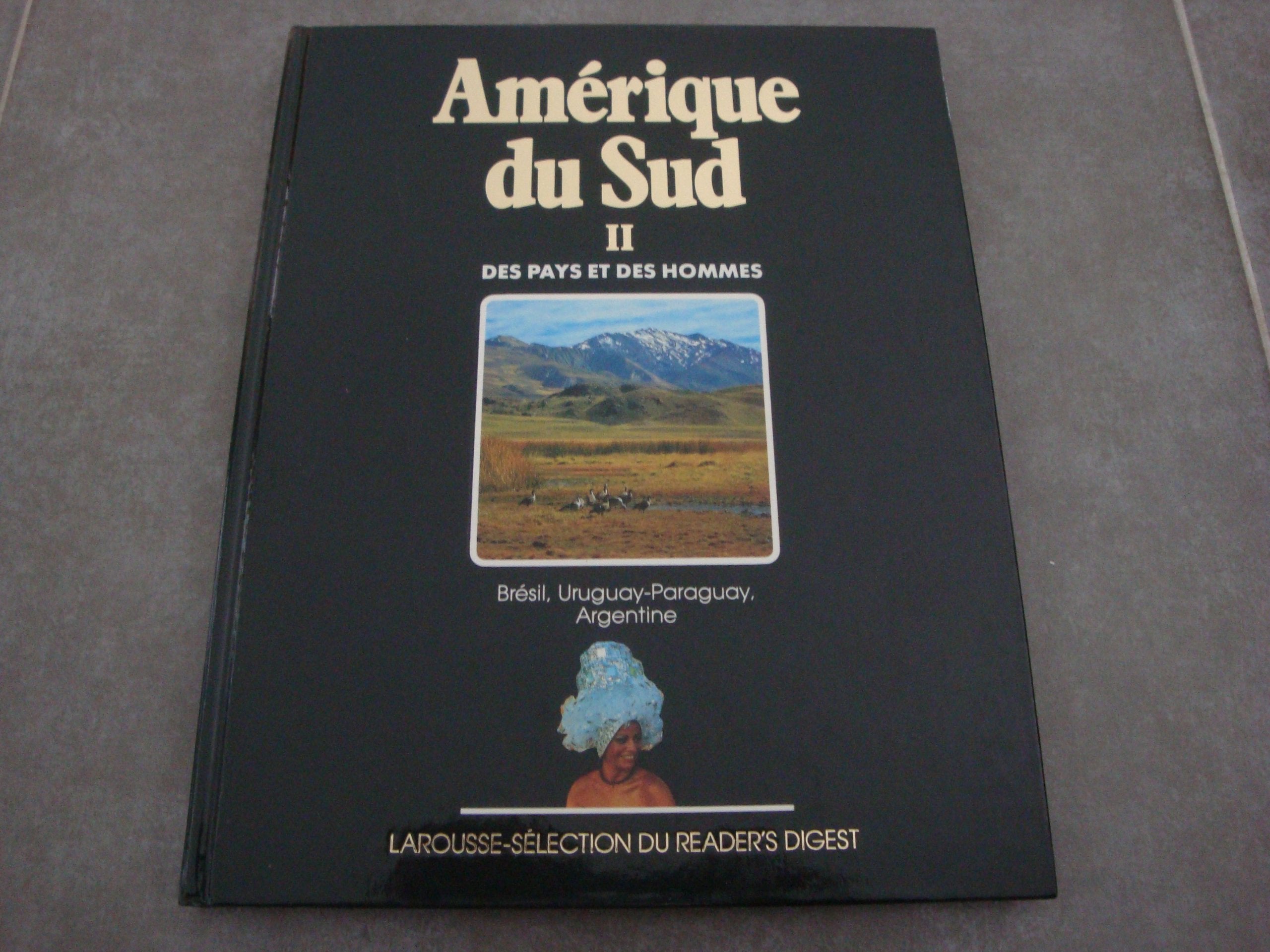 Amérique du Sud (Des Pays et des hommes .)Tome II et Amérique du Nord Tome I (Des Pays et des Hommes) book