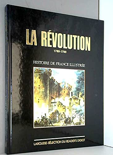 La Révolution: 1789-1799 (Histoire de France illustrée. Série cartonnée. ) Books