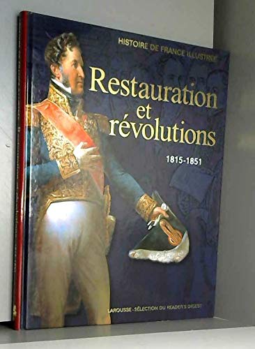 Restauration et révolutions: 1815-1851 (Histoire de France illustrée. Série cartonnée. ) Books