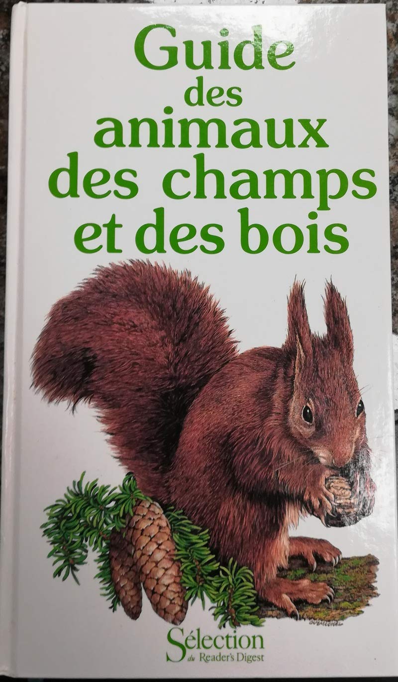 Guide des animaux des champs et des bois Books