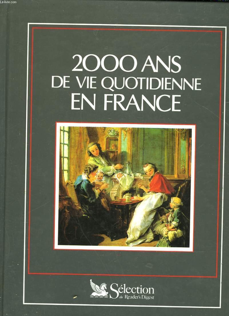 2000 ans de vie quotidienne en France book