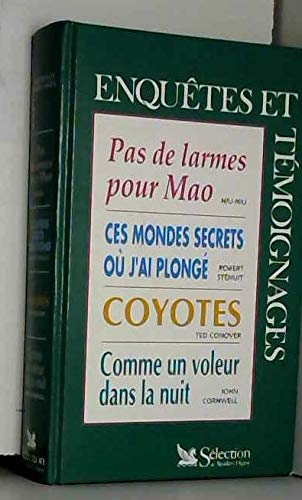 Enquêtes et témoignages.. 4. Enquêtes et témoignages. Pas de larmes pour Mao. Volume : 4 book