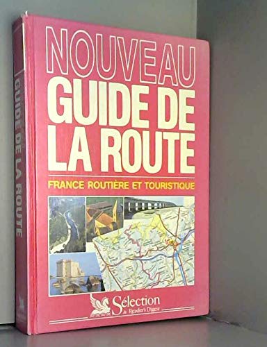Nouveau guide de la route: France routière et touristique book