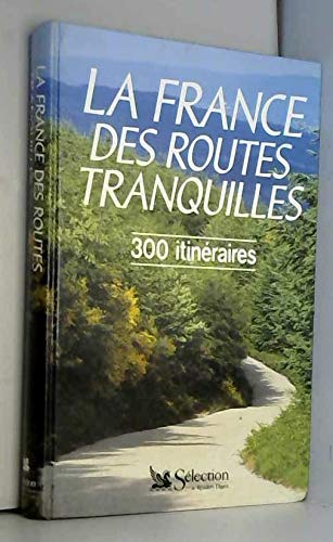 La France Des Routes Tranquilles Books