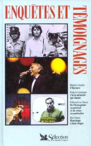 L'epreuve, J'ai la memoire qui chante, De l'hemophilie en general et du crime en particulier, Reportage a haut risque Books