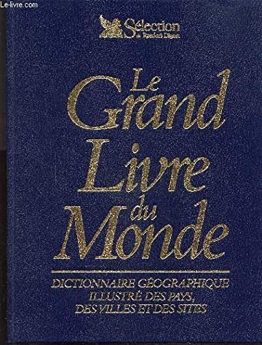Le grand livre du monde : dictionnaire géographique illustré des pays, des villes et des sites Books
